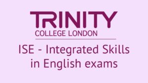 ise trinity - internation skills in english exams